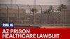 AZ prison inmates cite healthcare delays amid ACLU lawsuit