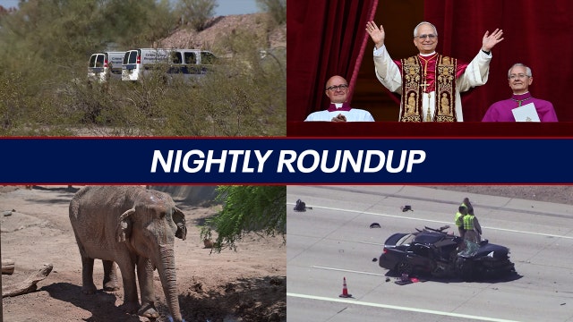 Skeletal remains found on Tovrea Castle property; American selected as new pope | Nightly Roundup