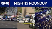 Violent day for the Phoenix area | Nightly Roundup