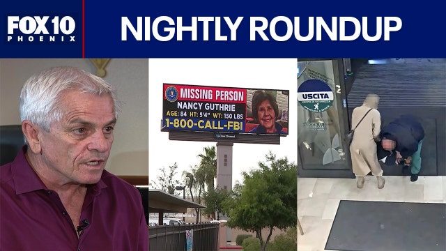 DNA results from Nancy Guthrie case released; DHS speaks out on AZ warehouse plan | Nightly Roundup