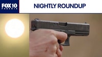 Arizona gun safety bill for schools; heat wave continues | Nightly Roundup