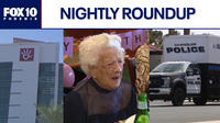 AZ woman celebrates 111th birthday; child found with 'suspicious' injuries | Nightly Roundup