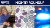 New Mpox case confirmed in AZ | Nightly Roundup