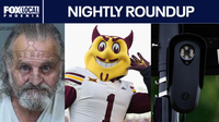 Sun Devil football kicks off 2026 season; Phoenix man busted in $8M fraud | Nightly Roundup