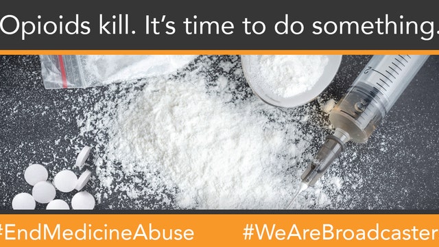 Broadcasters join forces to fight opioid epidemic