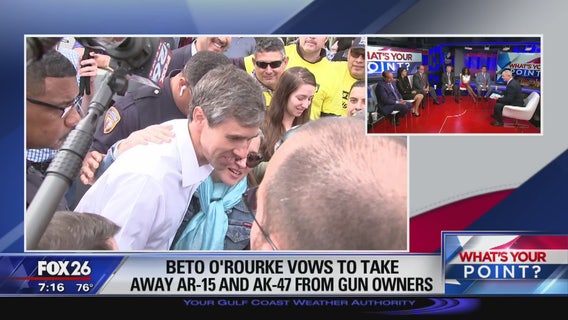 Beto O'Rourke taking away AR-15s and AK-47s - What's Your Point?