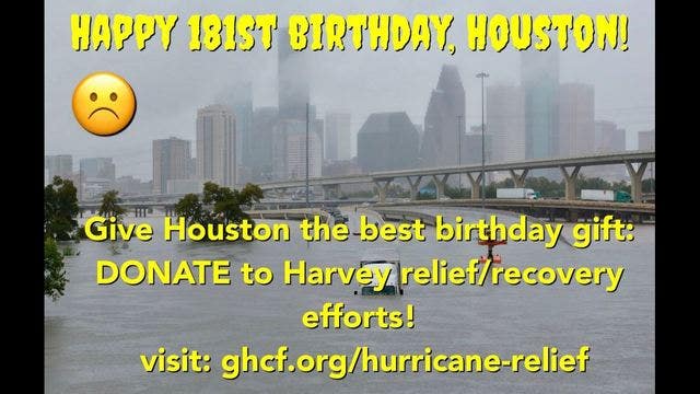 Houston celebrates 181th birthday amongst Harvey chaos