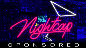 The Nightcap Sponsored