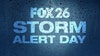 FOX 26 Storm Alert Day on Thursday