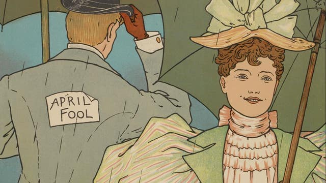 April Fools' Day: The roots of our silliest holiday