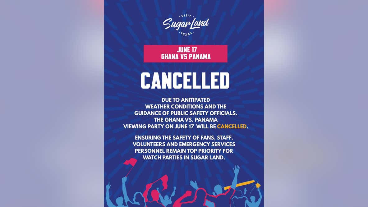 FIFA World Cup 2026 Wednesday Watch Party in Sugar Land canceled due to anticipated weather conditions