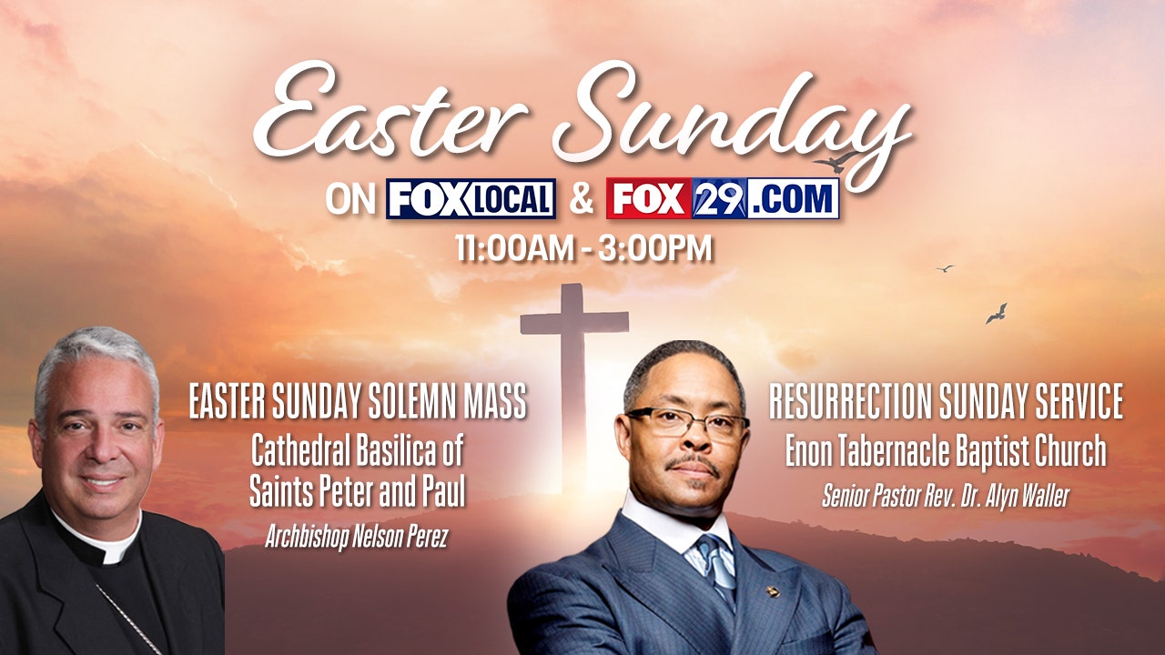 How to Watch: Celebrate Easter Sunday on FOX LOCAL and FOX29.com - Vimarsana News