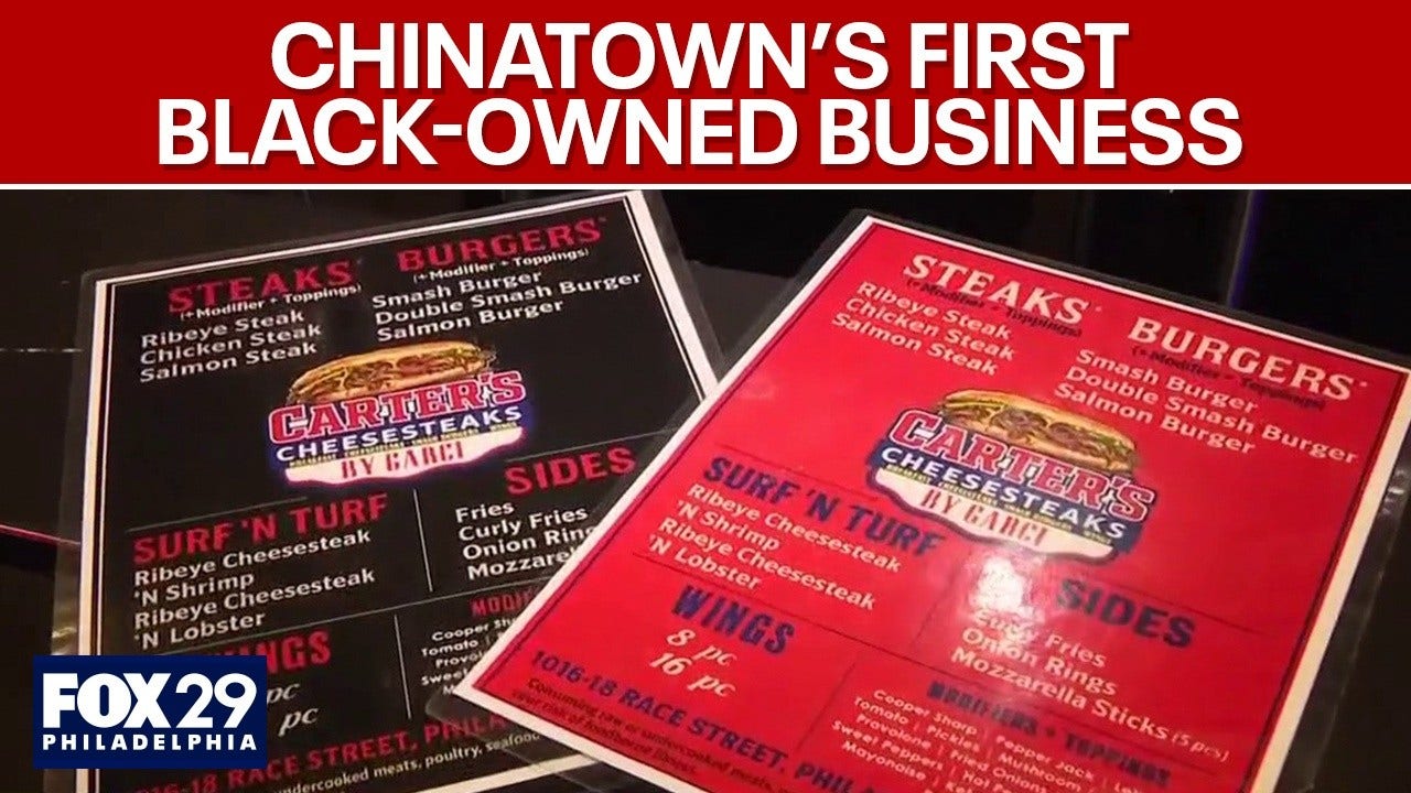 Carter’s Cheesesteaks: First Black-owned business to open in Philadelphia's Chinatown