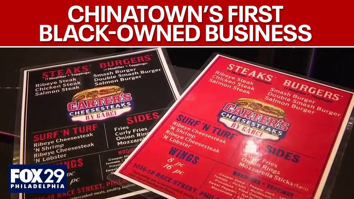 Carter’s Cheesesteaks: First Black-owned business to open in Philadelphia's Chinatown