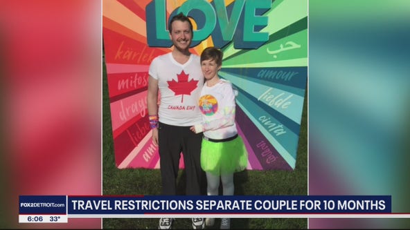 Travel restrictions for U.S. and Canada separates couple for 10 months