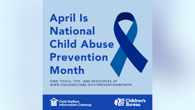 April 2022: National Child Abuse Prevention Month, shines light in grim reality