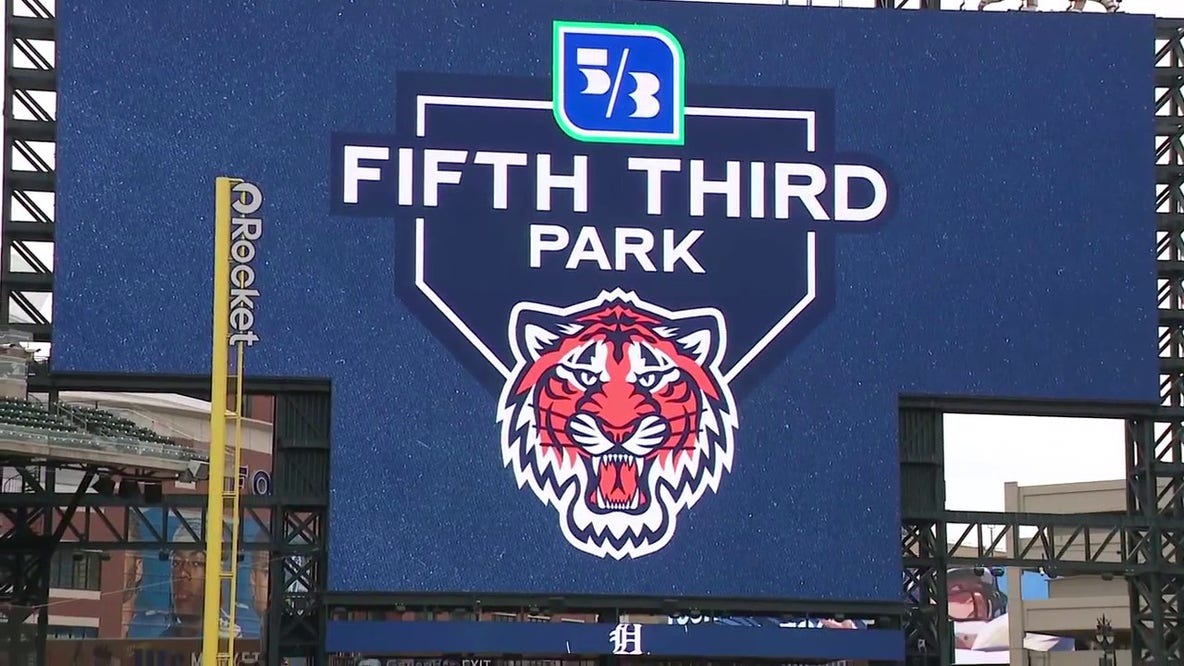 'Welcome home to Fifth Third Park': Detroit Tigers home field gets new name