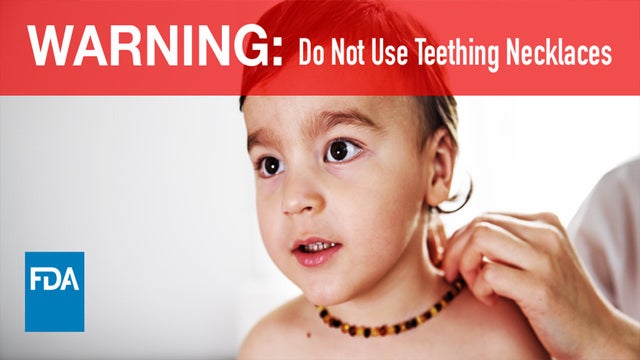 FDA warns about teething necklaces, bracelets after 18-month-old dies
