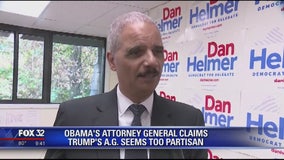 Obama's attorney general Eric Holder claims Trump's AG seems too partisan