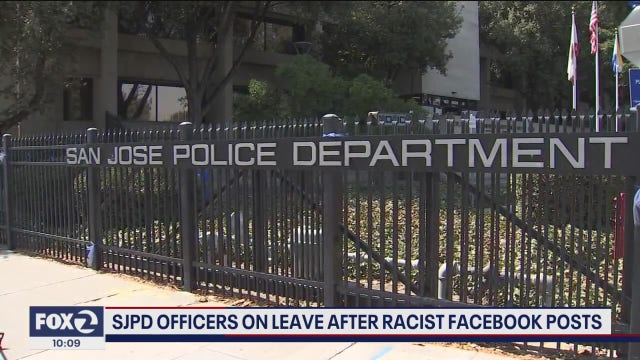 Four San Jose police officers placed on leave during investigation into racist Facebook posts