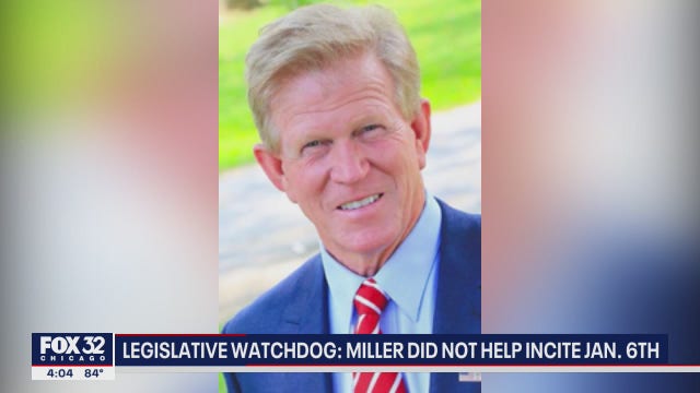 Legislative watchdog says Illinois Rep. Miller did not incite Capitol Riot