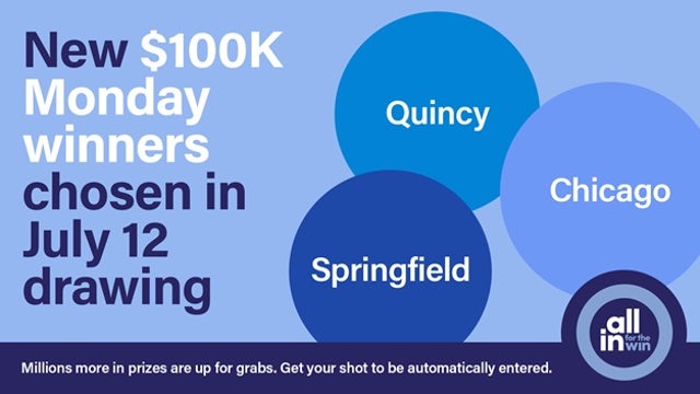 Illinois announces 3 $100K 'All In for the Win' winners in Quincy, Springfield and Chicago