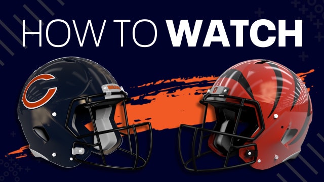 How to watch Chicago Bears vs. Cincinnati Bengals: TV channel, live stream info, start time