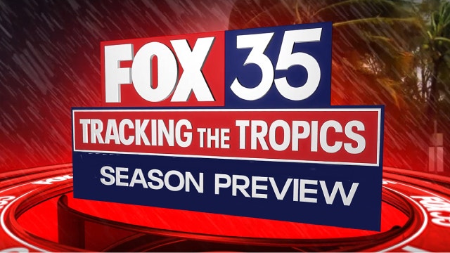 Tracking the Tropics: FOX 35 Storm Team hurricane season preview