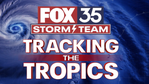 FOX 35 Tracking The Tropics 2024 Hurricane Season Preview