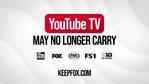 YouTube TV customers may soon lose FOX sports, news, and primetime shows