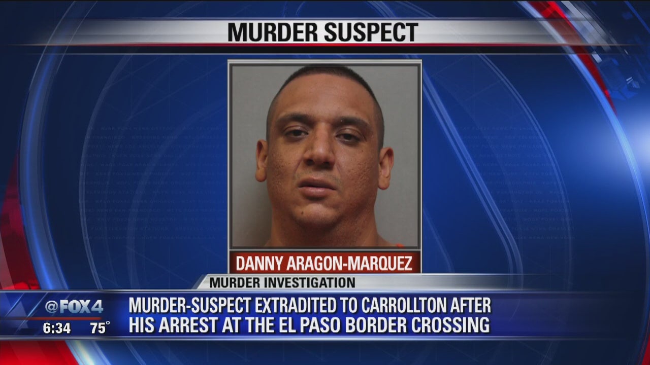 PD Carrollton murder suspect arrested at border in El Paso FOX 4