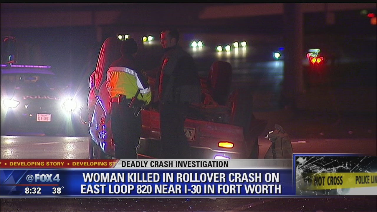 Woman killed in rollover crash on Loop 820 in Fort Worth