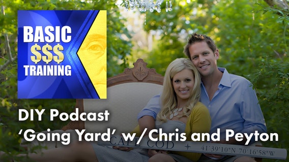 Basic Training Podcast: DIY Going Yard