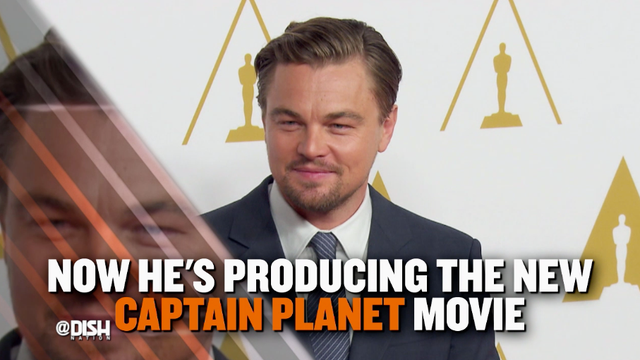 Leonardo Dicaprio is producing new film 'Captain Planet & the Planeteers'
