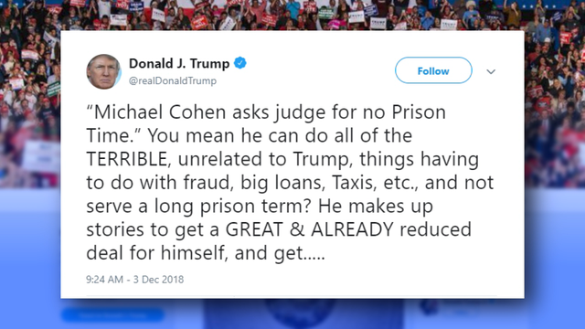 Trump wants 'full and complete' sentence for Cohen