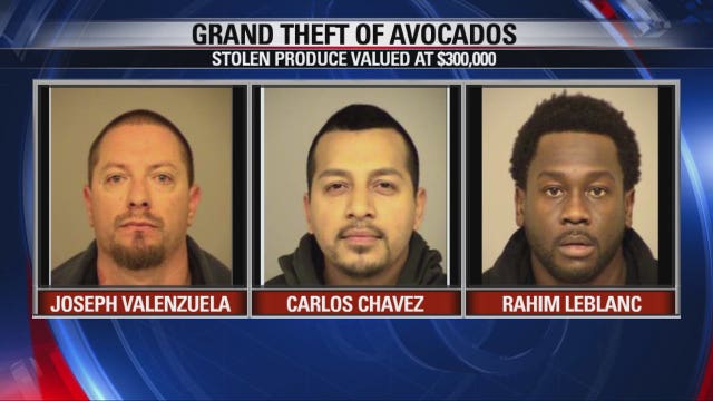Grand theft avocado: 3 arrested in $300K California theft