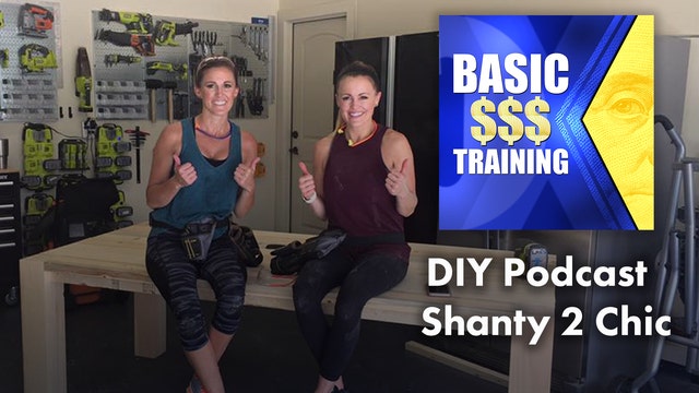 Basic Training Podcast: DIY Shanty 2 Chic
