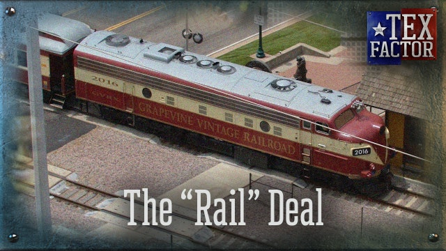 The Tex Factor: Grapevine Vintage Railroad