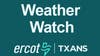 ERCOT issues Weather Watch ahead of Wednesday’s 90° temps