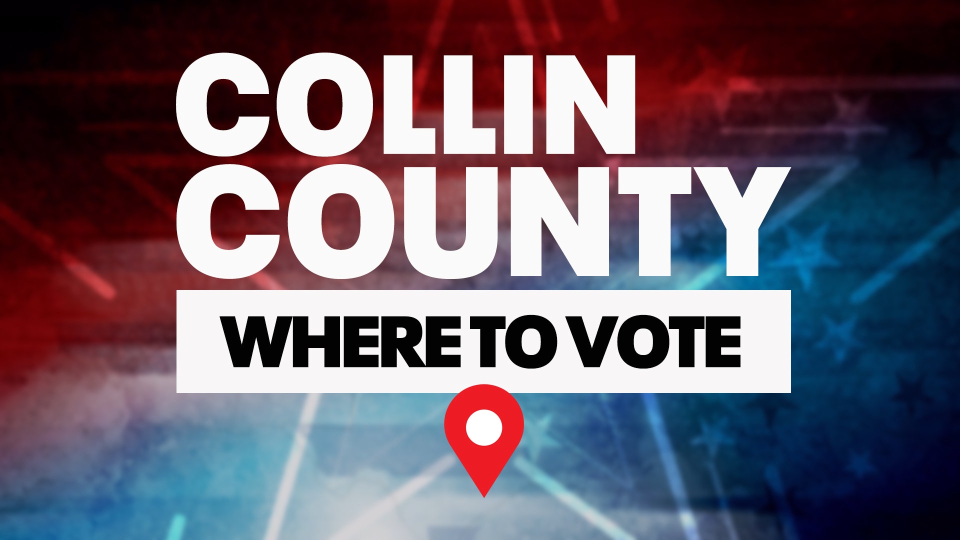 Collin County voting locations, wait times & sample ballots