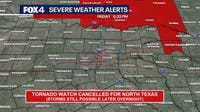 Dallas weather: Tornado Watch canceled for North Texas