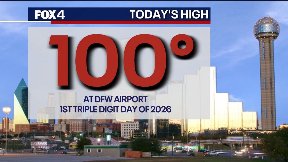 Dallas Weather: Tuesday was the first 100-degree day of the year