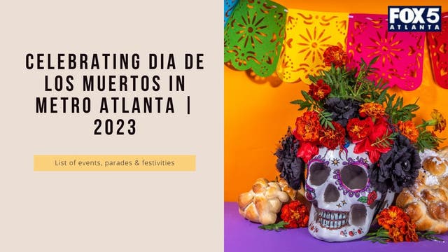 Dia de los Muertos celebrations in metro Atlanta | 2023
