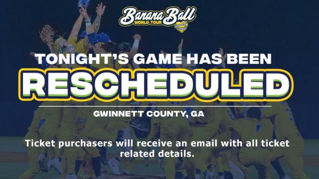 Savannah Bananas cancel Friday night game, reschedule game for Saturday afternoon