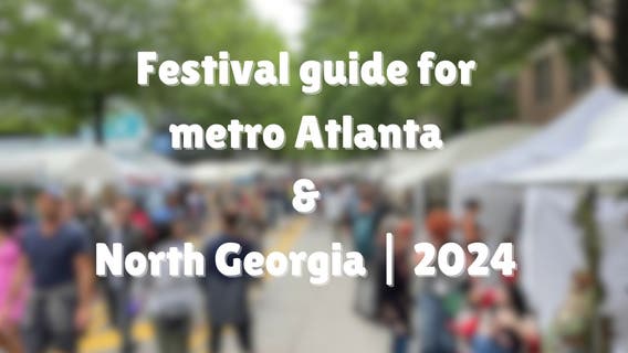 Festival guide for metro Atlanta and North Georgia | 2024