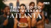 Things to do this weekend in metro Atlanta | June 13-15, 2025