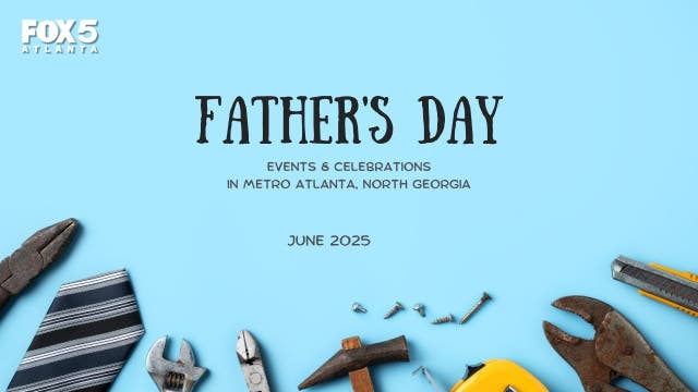 Father's Day events in metro Atlanta, North Georgia | June 2025