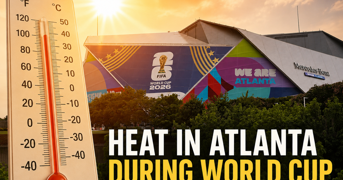 World Cup Atlanta: Heat could pose risks for fans, workers and players