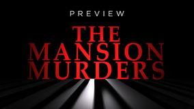 The Mansion Murders: Podcast preview