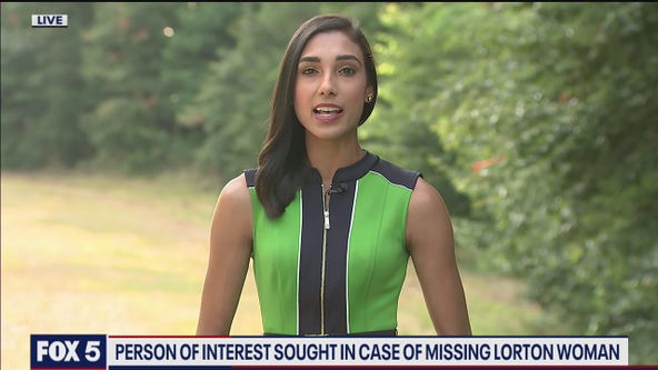 "Not a random act": Police say person of interest in case of missing Fairfax County woman knew her